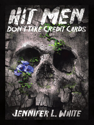 cover image of Hit Men Don't Take Credit Cards
